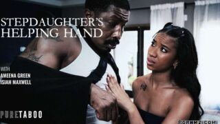 [PureTaboo] Ameena Green – Stepdaughters Helping Hand